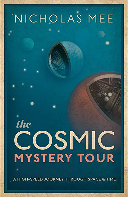 Cosmic Mystery Tour by Nicholas Mee